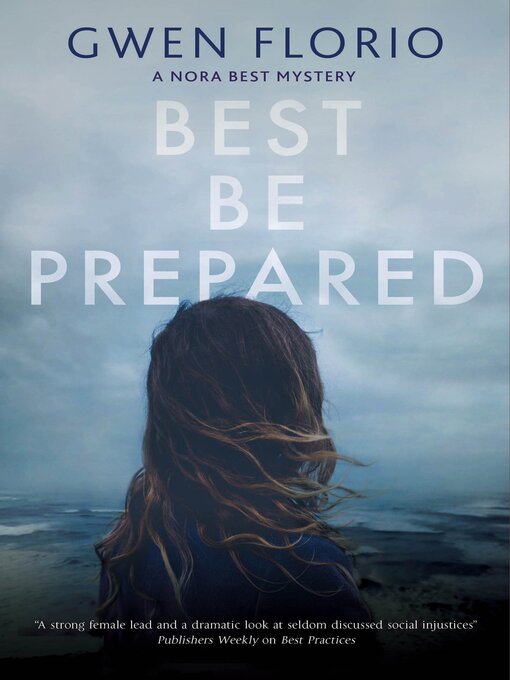 Title details for Best Be Prepared by Gwen Florio - Available